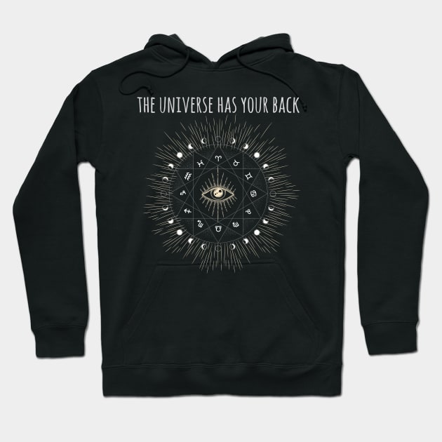 The universe has your back Hoodie by Paciana Peroni